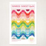 Sunrise Sunset Quilt Pattern